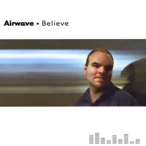 Pochette de Believe de Airwave