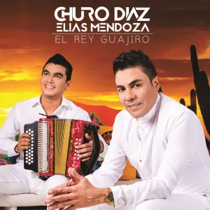Pochette de El rey guajiro de Elías Mendoza - Churo Díaz