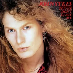 Pochette de Please Don't Leave Me de John Sykes