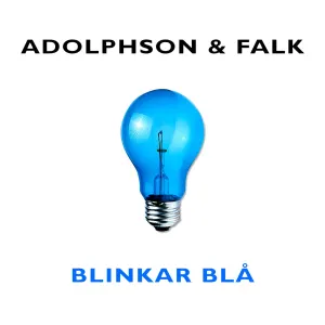 Pochette de Blinkar blå (2006 acoustic version) de Adolphson & Falk