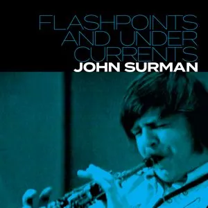 Pochette de Flashpoints and Undercurrents de John Surman