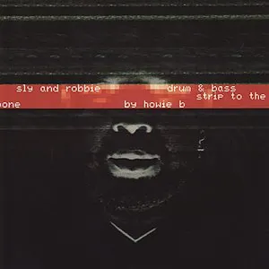 Pochette de Drum & Bass Strip to the Bone de Sly & Robbie