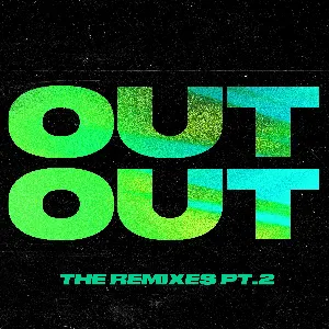 Pochette OUT OUT: The Remixes Pt. 2