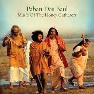 Pochette de Music of the Honey Gatherers de Paban Das Baul