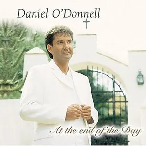 Pochette de At the End of the Day de Daniel O’Donnell