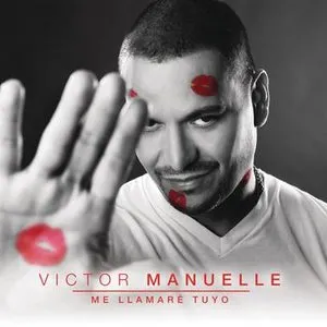 Pochette de Me llamaré tuyo de Víctor Manuelle