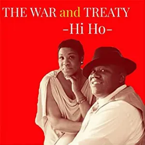 Pochette de Hi Ho de The War and Treaty