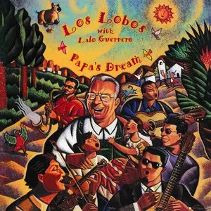 Pochette de Papa's Dream de Los Lobos