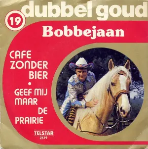 Pochette de Cafe zonder bier / Geef mij maar de prairie de Bobbejaan Schoepen