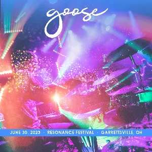 Pochette de 2023-06-30: Resonance Music Festival, Garrettsville, OH de Goose