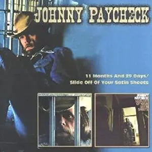 Pochette de 11 Months and 29 Days / Slide Off of Your Satin Sheets de Johnny Paycheck