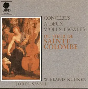 Pochette de Concerts a Deux Violes Esgales du Sieur de Sainte Colombe, Tome II (Wieland Kuijken & Jordi Savall) de Jean de Sainte-Colombe