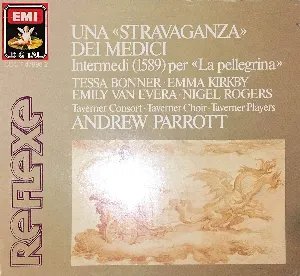 Pochette de Una "Stravaganza" dei Medici: Intermedi per "La Pellegrina" de Andrew Parrott