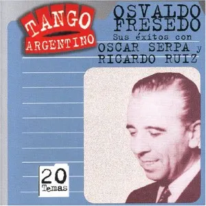 Pochette de Tango argentino: Sus éxitos con Oscar Serpa y Ricardo Ruiz de Osvaldo Fresedo