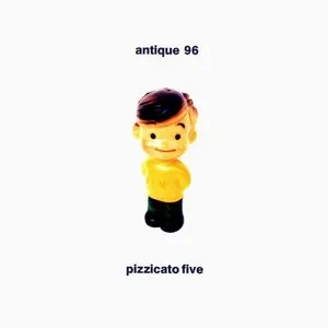Pochette de Antique 96 de Pizzicato Five