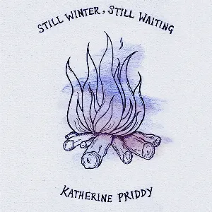 Pochette de Still Winter, Still Waiting de Katherine Priddy