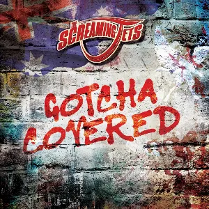 Pochette de Gotcha Covered de The Screaming Jets