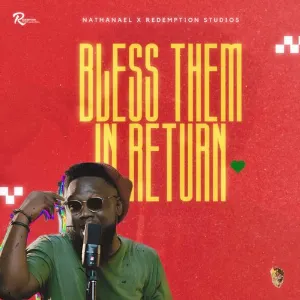 Pochette de Bless Them In Return de Nathanael