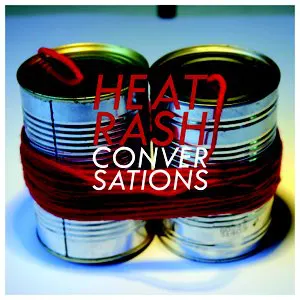 Pochette Heat Rash #2: Conversations