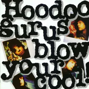 Pochette de Blow Your Cool! de Hoodoo Gurus