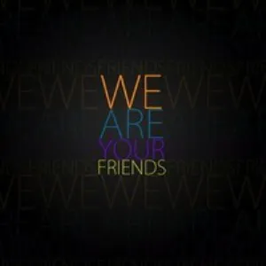 Pochette de We Are Your Friends (2012 Mix) de DJ Isaac