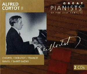 Pochette Great Pianists of the 20th Century, Volume 21: Alfred Cortot II