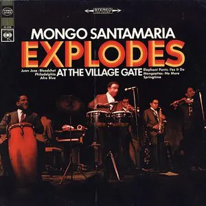 Pochette Mongo Santamaria Explodes At The Village Gate