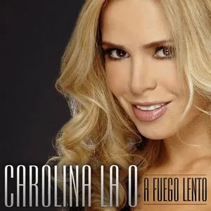 Pochette de A fuego lento de Carolina la O