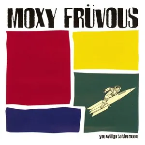 Pochette de You Will Go to the Moon de Moxy Früvous