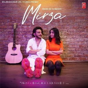 Pochette de Mirza de Tanishk Bagchi