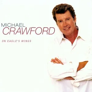 Pochette de On Eagle’s Wings de Michael Crawford