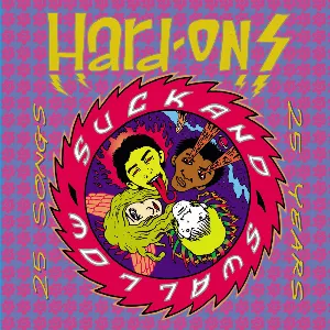 Pochette de Suck and Swallow: 25 Years 25 Songs de Hard‐Ons
