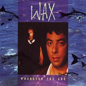 Pochette de Wherever You Are de Wax