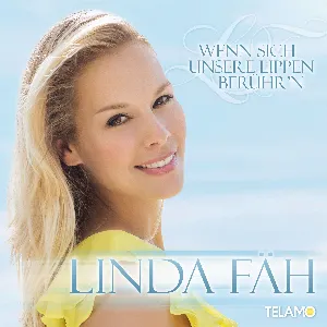 Pochette de Wenn sich unsre Lippen berühr’n de Linda Fäh