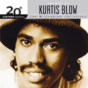 Pochette 20th Century Masters: The Millennium Collection: The Best of Kurtis Blow