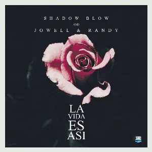 Pochette de La vida es así (remix) de Jowell & Randy - Shadow Blow