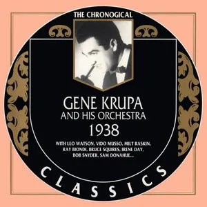 Pochette de The Chronological Classics: Gene Krupa and His Orchestra 1938 de Gene Krupa and His Orchestra