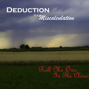 Pochette de Roll Me Over in the Clover de Deduction of a Miscalculation