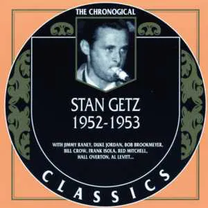 Pochette The Chronological Classics: Stan Getz 1952-1953