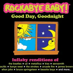 Pochette de Good Day, Goodnight de Rockabye Baby!