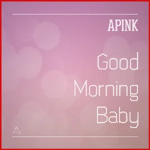 Pochette de Good Morning Baby de Apink