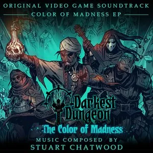 Pochette de Darkest Dungeon: The Color of Madness de Stuart Chatwood