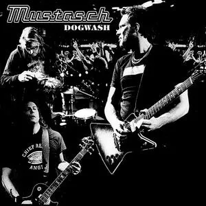 Pochette de Dogwash de Mustasch