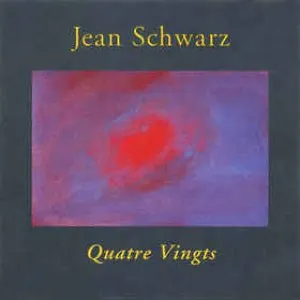 Pochette de Quatre Vingts de Jean Schwarz