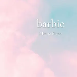 Pochette de Barbie Film Piano Instrumentals de Minnz Piano
