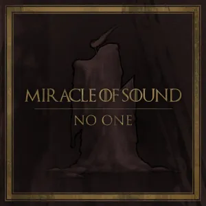 Pochette de No One de Miracle of Sound