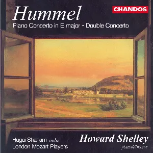 Pochette de Piano Concerto in E Major / Double Concerto de Howard Shelley - London Mozart Players - Hagai Shaham - Johann Nepomuk Hummel