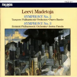 Pochette de Symphony no. 2 / Symphony no. 3 de Jorma Panula - Helsingin kaupunginorkesteri - Leevi Madetoja - Tampere Filharmonia