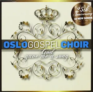 Pochette de God Gave Me A Song de Oslo Gospel Choir