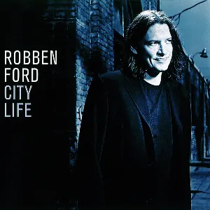 Pochette de City Life de Robben Ford